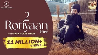 2 Rotiyaan Official Video  Baba Gulab Singh Ji  Latest Punjabi Songs 2024  Anand Records [upl. by Sewoll528]