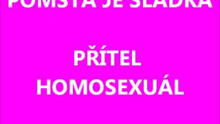 Pomsta je sladká  Přítel homosexuál [upl. by Teage]