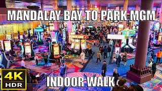 Mandalay Bay to Park MGM Mostly Indoor Walk  Las Vegas Strip  December 2023 [upl. by Zosima]