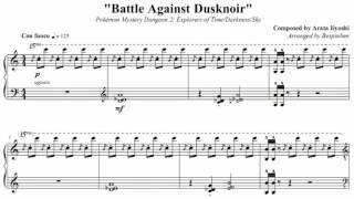 PMD2 quotBattle Against Dusknoirquot  Piano Sheet Music [upl. by Donoghue364]