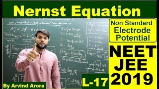 L17 NERNST Equation to Calculate Non Std Electrode Potential  NEET JEE AIIMS amp 12th Board 2019 [upl. by Uohk892]