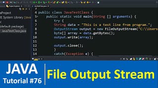 Java Tutorial 76  Java FileOutputStream Class Examples  Write in File [upl. by Annaitat]