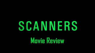 Scanners 1981 Movie Review [upl. by Gonzalez920]