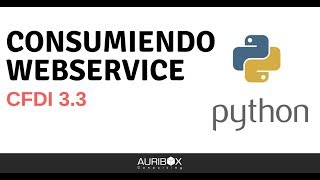 Consumiendo un WEBSERVICE en PYTHON para Facturación Electrónica  Tutorial ⚡️ [upl. by Murdock]