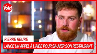 Pierre Reure Top chef lance un appel à laide pour sauver son restaurant  Voici [upl. by Milda]