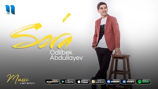 Odilbek Abdullayev  Sora audio 2021 [upl. by Farro]