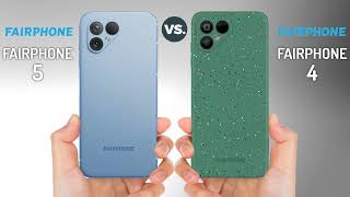 FAIRPHONE 5 VS FAIRPHONE 4 [upl. by Mcgray]