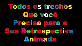 Trechos para Retrospectiva Animada Vários trechos Animados [upl. by Rabaj50]