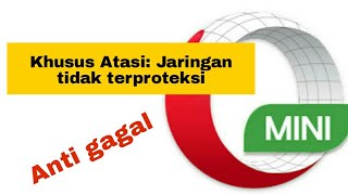 Mengatasi Koneksi tidak terproteksi saat mendownload di opera mini [upl. by Starla]