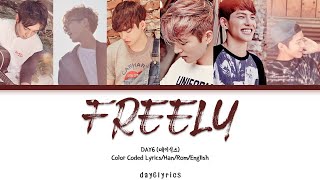 DAY6 – Freely Free하게 Color Coded Lyrics Han  Rom  Eng [upl. by Autry]