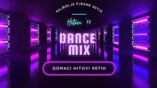 Domaci Mix 90te vol 2  Dance hitovi 90tih 2 dio [upl. by Thirza]