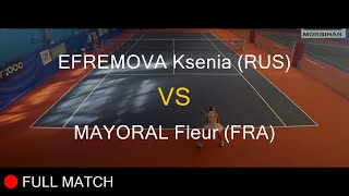 EFREMOVA Ksenia RUS VS MAYORAL Fleur FRA  Open Super 12 Auray 2020 [upl. by Orgell]