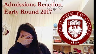 UCHICAGO College Decision Reaction 2017 [upl. by Ardnuasal]