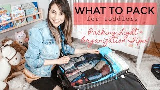 WHAT TO PACK FOR TODDLERS ON VACATION  Packing light  Organization Tips Bagail Packing Cubes AD [upl. by Addiego383]