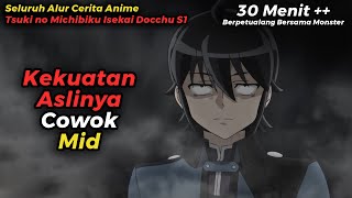 ANIME TSUKIMICHI S1 TAPI DICERITAIN WIBU MILITAN [upl. by Aharon]