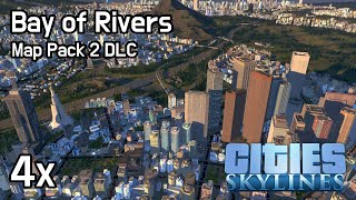 Cities Skylines  Bay of Rivers 4x No MODs [upl. by Rosanne]