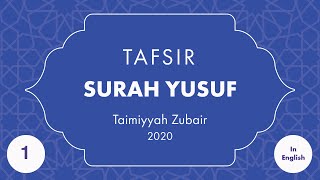 Tafsir Surah Yusuf Part 1 Introduction 1217  Taimiyyah Zubair [upl. by Millda]