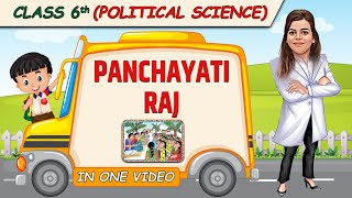 Panchayati Raj  Full Chapter in 1 Video  Class 6th SST  Champs Batch [upl. by Iverson]