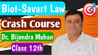 Crash Course for 12th  State and explain BiotSavart Law for Board Exam  Bijendra Mohan sir [upl. by Pattison495]