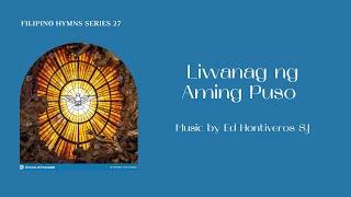 Liwanag ng Aming Puso by Fr Eduardo Hontiveros I St MaryleBow Organ  Lavender Audio Hauptwerk [upl. by Anev803]