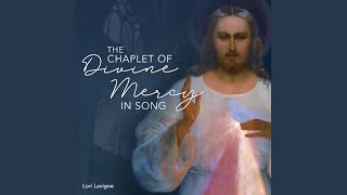 The Chaplet of Divine Mercy in Song [upl. by Searle]