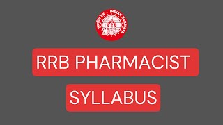 RRB PHARMACIST SYLLABUS  UPCOMING RECRUITMENT 2024 [upl. by Colston]