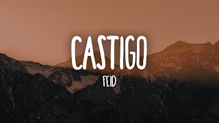 Feid  Castigo LetraLyrics [upl. by Dowdell]