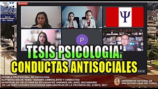 SUSTENTACIÓN TESIS PSICOLOGIA 2022 quotCONDUCTAS ANTISOCIALESquot UNSAAC PERU [upl. by Miguel]