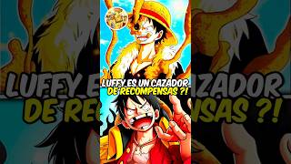 Si Luffy fuera un cazador de recompensas 🤑🔥 anime onepieceteoria onepiece [upl. by Etam517]