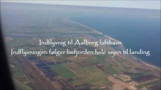 Indflyvning til Aalborg  Approach to Aalborg airport [upl. by Nnylarej496]