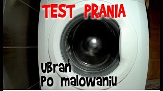 TEST prania ubrań roboczych po malowaniu  WiejskieInspiracjepl [upl. by Natiha]