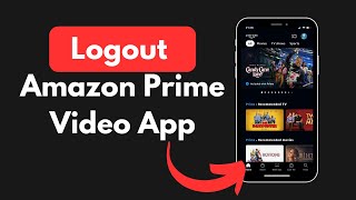 How to Logout Amazon Prime Video App Simple amp Quick [upl. by Ahgiela]