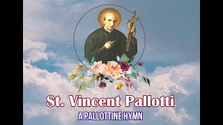 St Vincent Pallotti  Pallottine Devotional Hymn English [upl. by Nnayram]