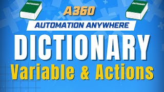 Dictionary in Automation Anywhere A360  A360 Tutorials  KT Sessions [upl. by Baillie]