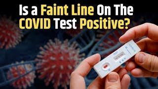 Why Does Your COVID Test Show a Faint Line Heres what it means [upl. by Vitoria]