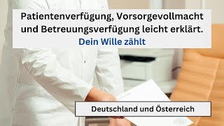 Patientenverfügung Betreuungsverfügung und Vorsorgevollmacht einfach erklärt  Dein Wille zählt [upl. by Newra]