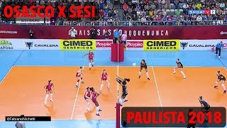 Osasco x Sesi Bauru  Paulista de Vôlei Feminino 2018 [upl. by Sofer]