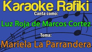 Luz Roja de Marcos Cortez  Mariela La Parrandera Coros Karaoke Demo [upl. by Garate]