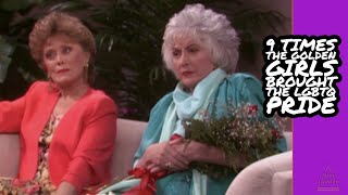 9 Times The Golden Girls Brought the LGBTQ Pride [upl. by Lertram]