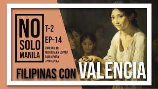 FILIPINAS CON VALENCIA  NSM  Ep 14  S2 [upl. by Kolosick]