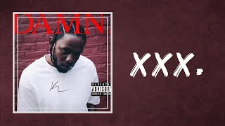 Kendrick Lamar  XXX Lyrics feat U2 [upl. by Kooima]