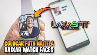 Como colocar FOTO NA TELA do Smartwatch no App LaxasFit S9 Max ou outros modelos [upl. by Toscano815]