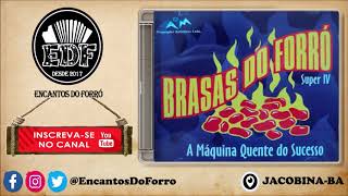 Banda Brasas Do Forró  Volume 4 [upl. by Arhsub]