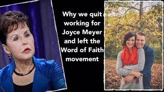 Why we quit working for Joyce Meyer and left the Word of Faith movement [upl. by Marti]