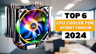 Top 6 CPU Cooler For Ryzen 7 7800x3d  Top 6 Picks For Optimal Performance [upl. by Kosse]