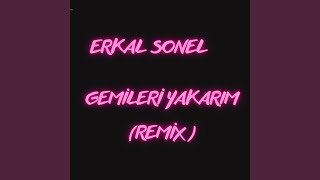 Gemileri Yakarım Remix [upl. by Fatima]