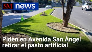 Piden en Avenda San Ángel retirar el pasto artificial  Sierra Madre News [upl. by Akinnor]