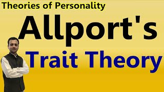 Allports Trait Theory  Personality Theories [upl. by Yi]