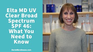 Elta MD UV Clear Broad Spectrum SPF 46 What You Need to Know [upl. by Odilia]