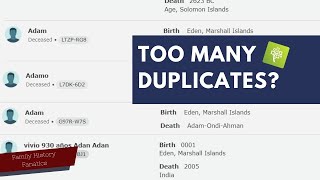 Why are there so many duplicates in FamilySearch Family Tree [upl. by Enicnarf]